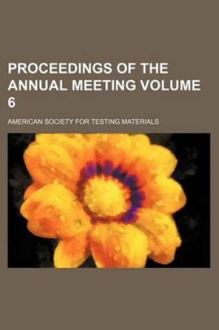 Cover of Proceedings of the Annual Meeting Volume 6