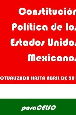 Cover of Constituci n Pol tica de los estados Unidos Mexicanos