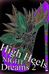 Book cover for High Heels NIGHT Dreams 2 - Adult Coloring Book (Coloring Book for Relax)