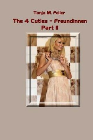 Cover of The 4 Cuties - Freundinnen Part II