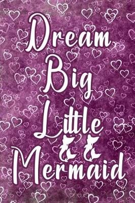 Book cover for Dream Big Little Mermaid
