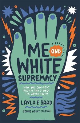 Book cover for Me and White Supremacy (YA Edition)