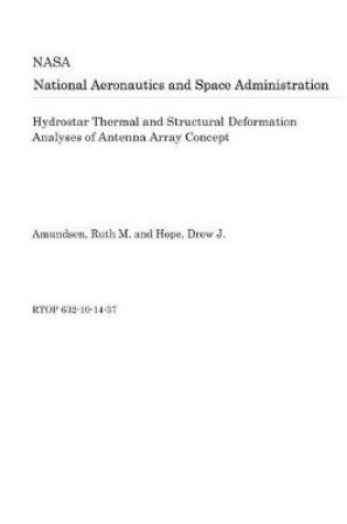 Cover of Hydrostar Thermal and Structural Deformation Analyses of Antenna Array Concept