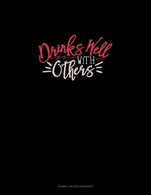 Cover of Drinks Well With Others