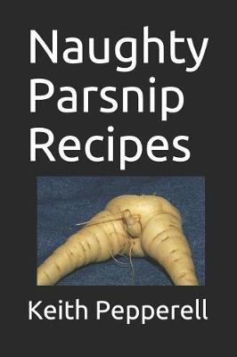 Book cover for Naughty Parsnip Recipes