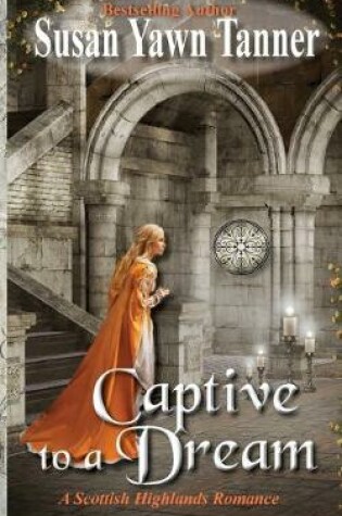 Cover of Captive to a Dream
