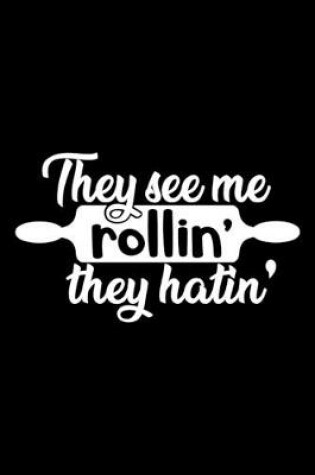 Cover of They See Me Roll In They Hatin