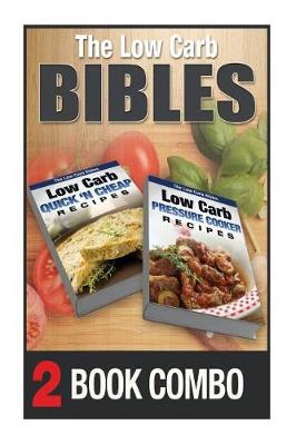 Book cover for Low Carb Pressure Cooker Recipes and Low Carb Quick 'n Cheap Recipes