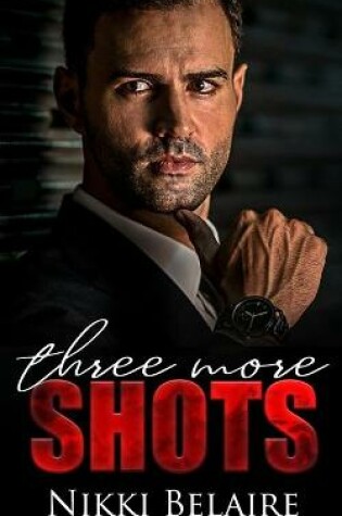 Cover of Three More Shots