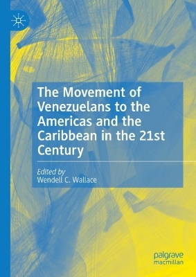 Cover of The Movement of Venezuelans to the Americas and the Caribbean in the 21st Century