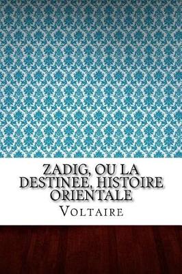 Book cover for Zadig, Ou La Destinee, Histoire Orientale