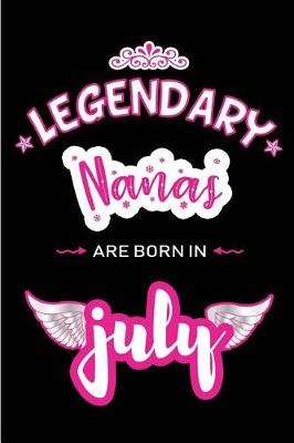 Book cover for Legendary Nanas are born in July