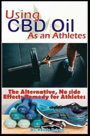 Cover of Using CBD Oil As an Athletes