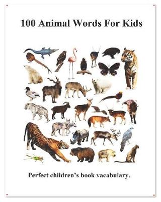 Book cover for 100 Animal Words for Kids