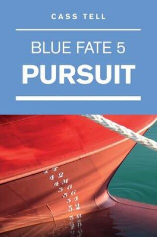 Cover of Pursuit (Blue Fate 5)