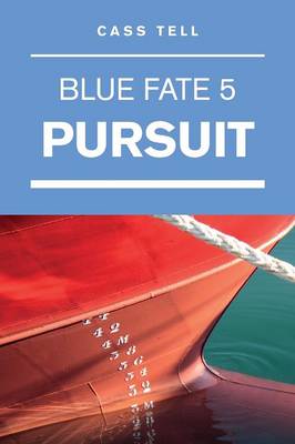 Book cover for Pursuit (Blue Fate 5)