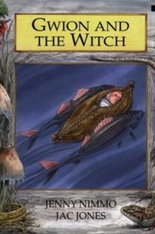 Cover of Legends from Wales Series: Gwion and the Witch