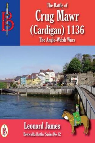 Cover of The Battle of Crug Mawr (Cardigan) 1136