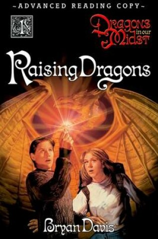 Raising Dragons, Volume 1