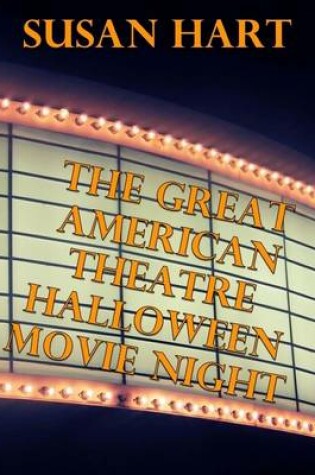 Cover of The Great American Theatre Halloween Movie Night