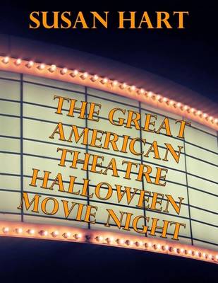 Book cover for The Great American Theatre Halloween Movie Night