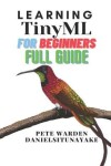 Book cover for Learning TinyML For Beginners Full Guide