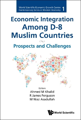 Cover of Economic Integration Among D-8 Muslim Countries: Prospects And Challenges