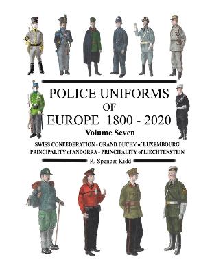 Book cover for Police Uniforms of Europe 1800 - 2020 Volume Seven