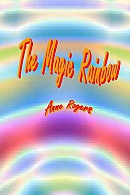 Book cover for The Magic Rainbow