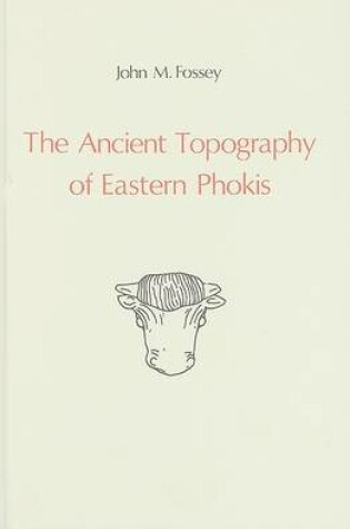 Cover of The Ancient Topography of Eastern Phokis