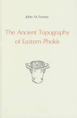 Book cover for The Ancient Topography of Eastern Phokis