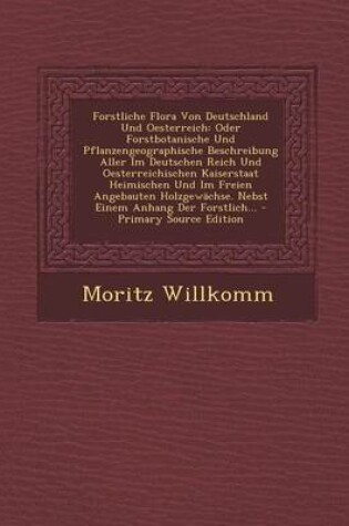 Cover of Forstliche Flora Von Deutschland Und Oesterreich