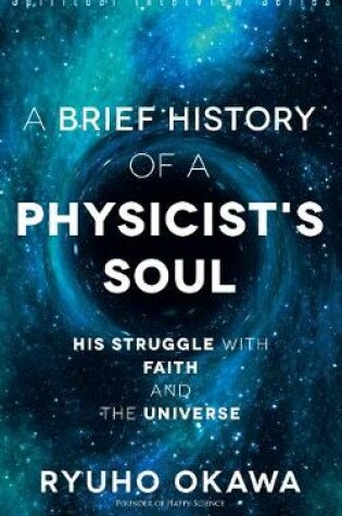 Cover of A Brief History of a Physicist's Soul