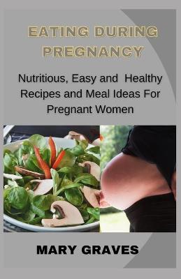 Book cover for Eating During Pregnancy