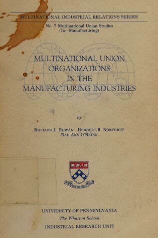 Cover of Multinational Union Organizations in the Manufacturing Industries