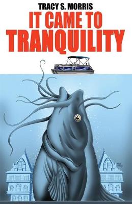 Book cover for It Came To Tranquility