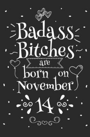 Cover of Badass Bitches Are Born On November 14