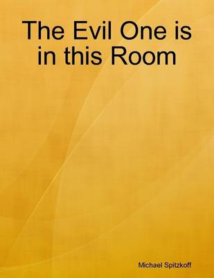 Book cover for The Evil One Is in This Room