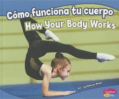 Book cover for Como Funciona Tu Cuerpo/How Your Body Works