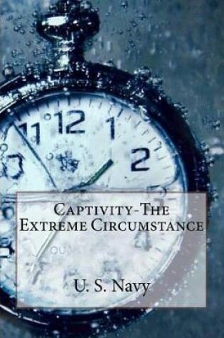 Cover of Captivity-The Extreme Circumstance