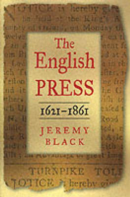 Book cover for The English Press, 1621-1861