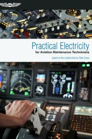 Cover of Practical Electricity for Aviation Maintenance Technicians