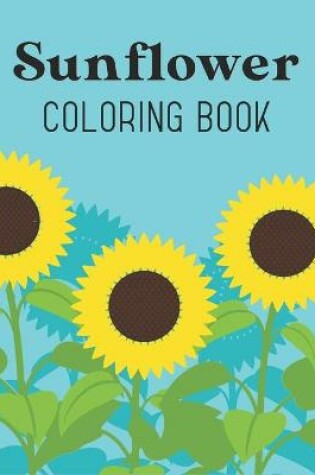 Cover of Sunflower Coloring Book