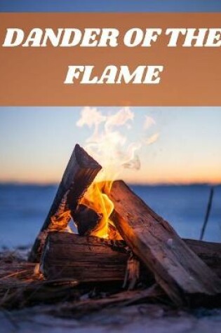 Cover of Dander of the Flame