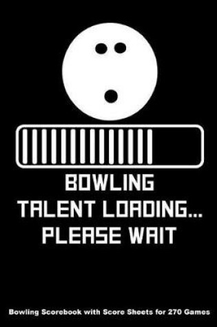 Cover of Bowling Talent Loading... Please Wait