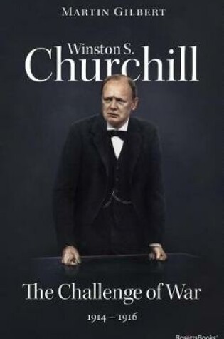 Cover of Winston S. Churchill: The Challenge of War, 1914-1916