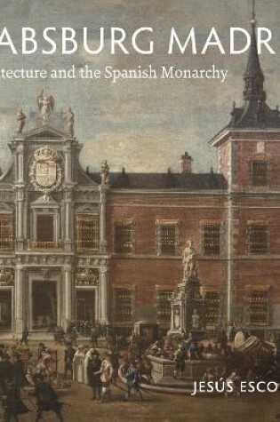 Cover of Habsburg Madrid