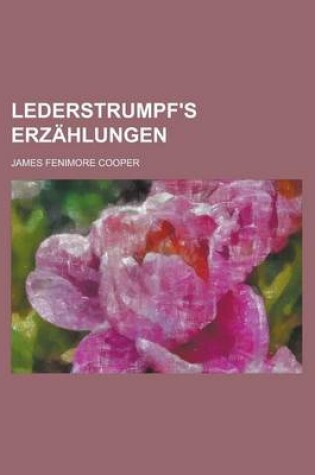 Cover of Lederstrumpf's Erzahlungen