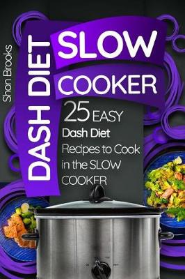 Book cover for Dash Diet Slow Cooker
