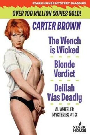 Cover of The Wench Is Wicked / Blonde Verdict / Delilah Was Deadly
